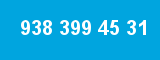 938 399 45 31